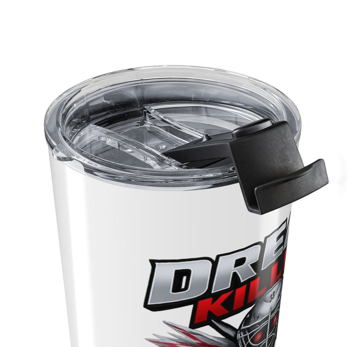 20oz Tumbler — "Dream Killer" Hockey Goalie Design (Fear No Shot)