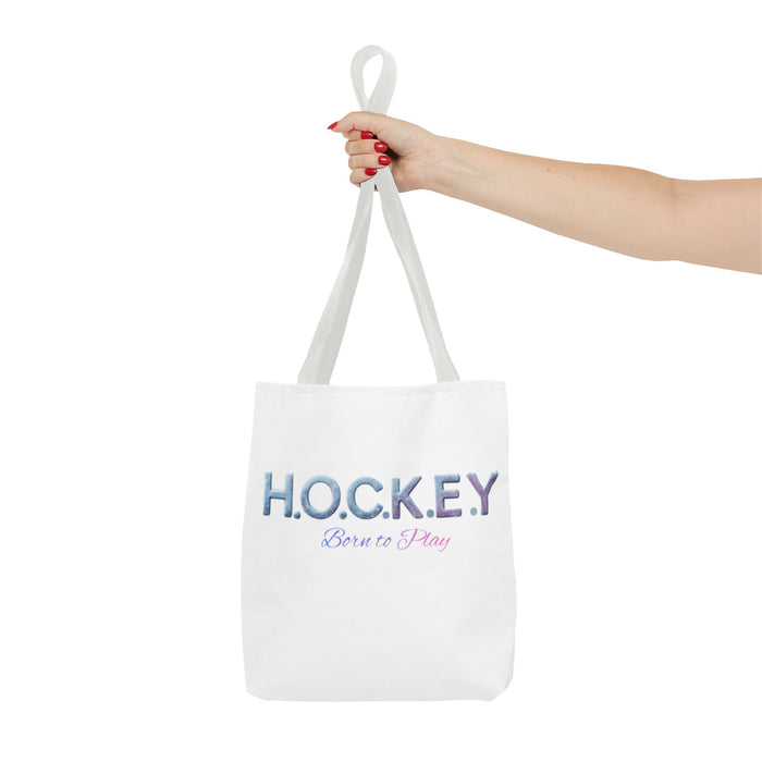 Hockey Tote Bag — "H.O.C.K.E.Y. Born to Play" Ice Sport Tote
