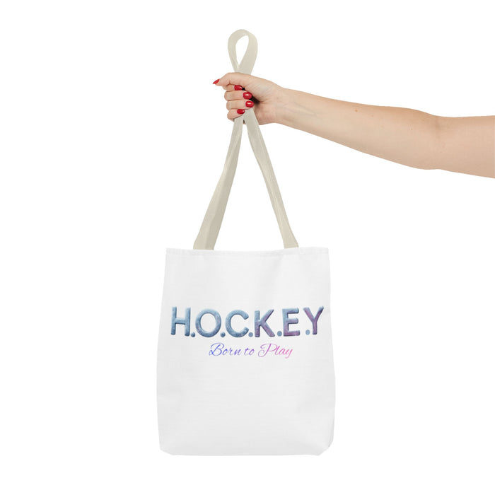 Hockey Tote Bag — "H.O.C.K.E.Y. Born to Play" Ice Sport Tote